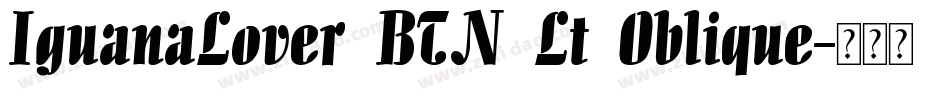 IguanaLover BTN Lt Oblique字体转换